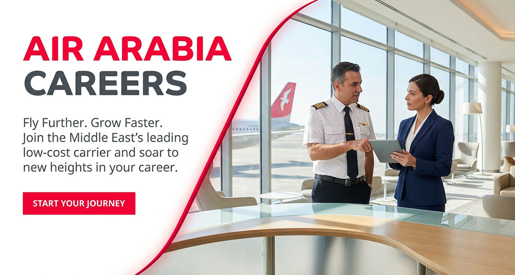 Air Arabia Airlines Careers: Recruiting Multiple Staff in UAE