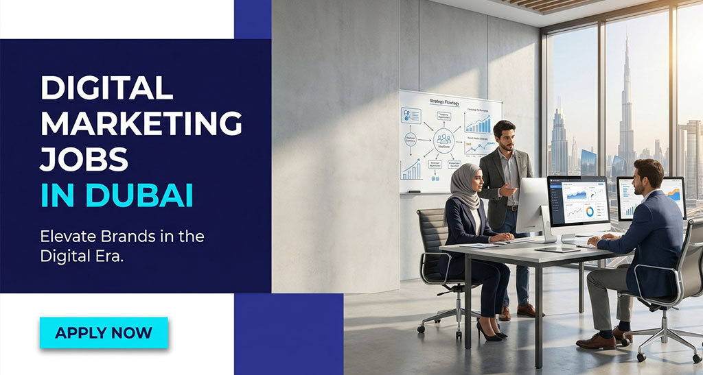 Digital Marketing Jobs in Dubai, Abu Dhabi, Ajman, Sharjah, and Across UAE Digital Marketing Jobs in Dubai, Abu Dhabi, Ajman, Sharjah, and Across UAE