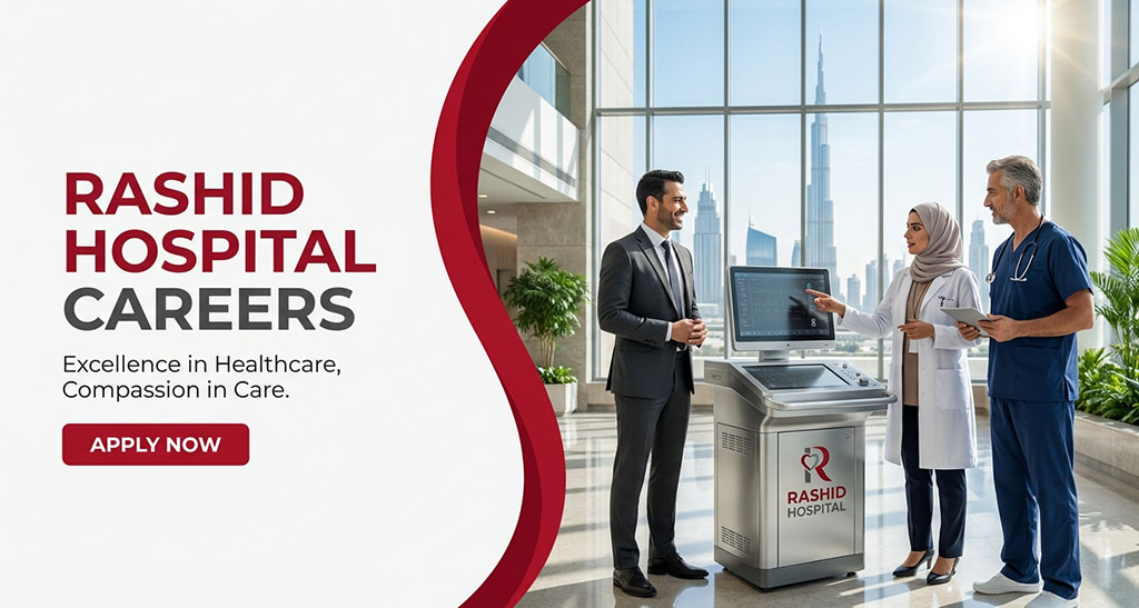 Rashid Hospital Jobs in Dubai, Sharjah, Abu Dhabi & Across UAE Rashid Hospital Jobs in Dubai, Sharjah, Abu Dhabi & Across UAE