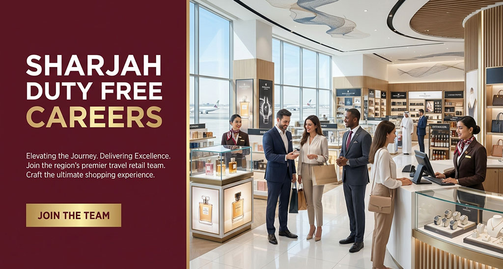 Sharjah Duty Free Careers: Join the Growing Travel Retail Industry Sharjah Duty Free Careers: Join the Growing Travel Retail Industry