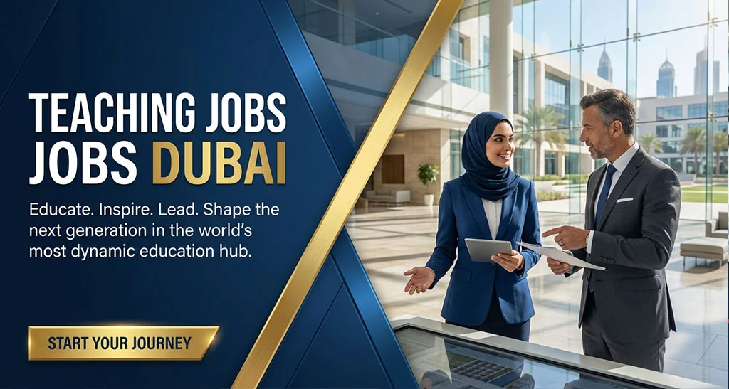 Teaching Jobs in Dubai | Opportunities in Private & Public Schools Teaching Jobs in Dubai | Opportunities in Private & Public Schools