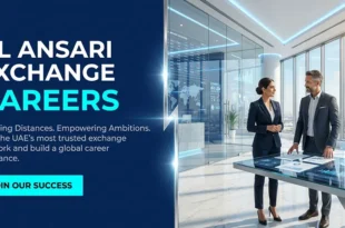 Al Ansari Exchange Careers in UAE: Join Money Exchange Company