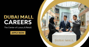 Dubai Mall Careers: Explore Retail Job Openings at Dubai Mall