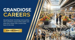 Grandiose Supermarket Careers and Employment in UAE: Online Hiring