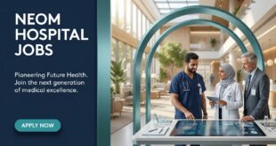 NEOM Hospital Jobs in Saudi Arabia With Good Salary