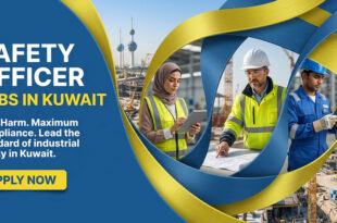 Safety Officer Jobs in Kuwait: Urgent Openings for Construction and Hospital Roles