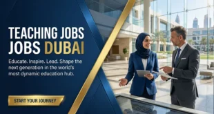 Teaching Jobs in Dubai | Opportunities in Private & Public Schools
