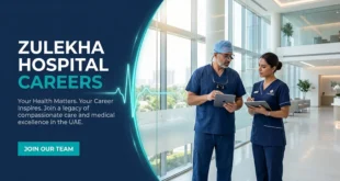 Careers at Zulekha Hospital: Latest Jobs for Medical-Administrative & more